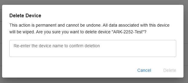 Delete Device confirmation dialog for ARK-2252-Test with a field for re-entering the device name and a disabled Delete button before the name is entered.